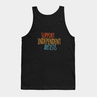 Support Independent Artists Colorful Typography Tank Top
